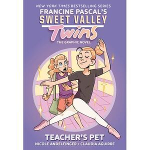 Sweet Valley Twins: Teacher's Pet: (A Graphic Novel) -- Francine Pascal